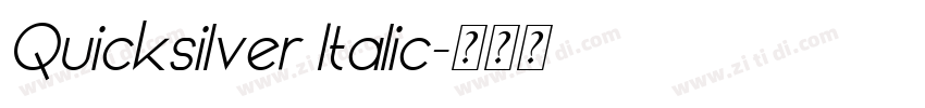 Quicksilver Italic字体转换